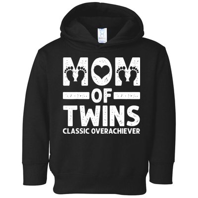 Funny Mom Of Twins Classic Overachiever Cool Twin Mom Gift Toddler Hoodie