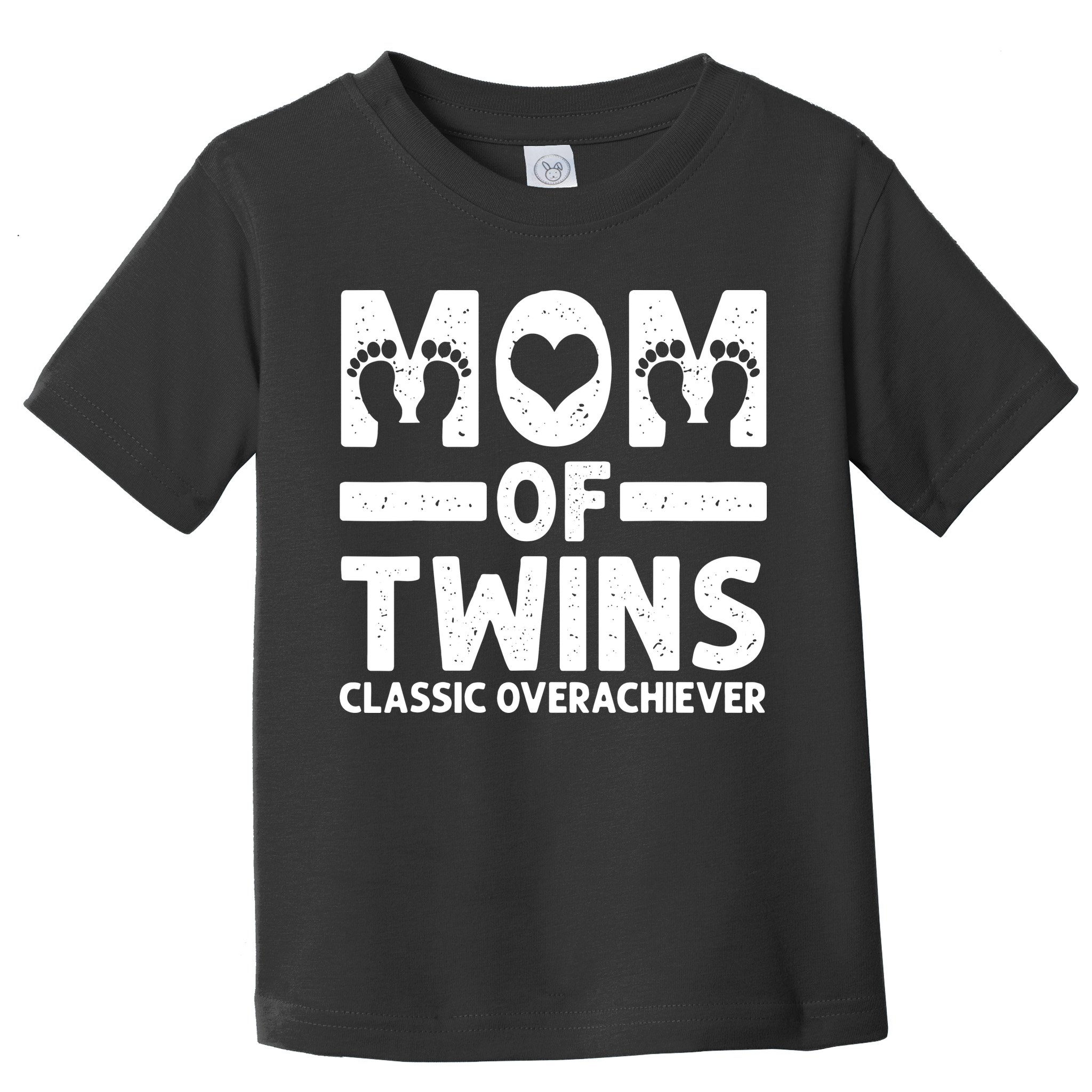 Funny Mom Of Twins Classic Overachiever Cool Twin Mom Gift Toddler T-Shirt
