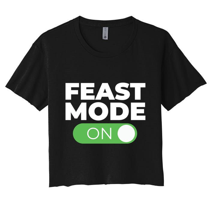 Feast Mode On Switch Thanksgiving Feast Phone Graphic Gift Crop Top