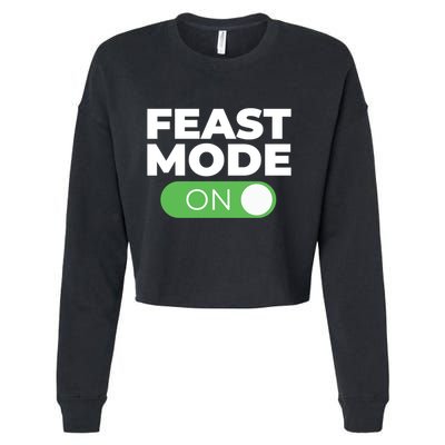 Feast Mode On Switch Thanksgiving Feast Phone Graphic Gift Cropped Pullover Crew