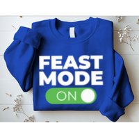 Feast Mode On Switch Thanksgiving Feast Phone Graphic Gift Sweatshirt