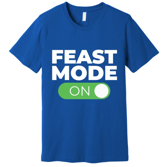 Feast Mode On Switch Thanksgiving Feast Phone Graphic Gift Premium T-Shirt