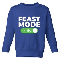 Feast Mode On Switch Thanksgiving Feast Phone Graphic Gift Toddler Sweatshirt