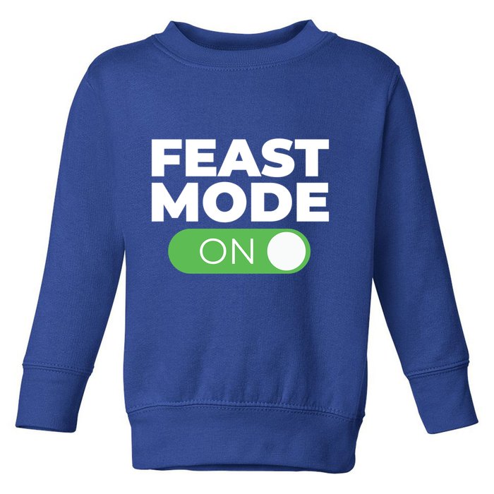 Feast Mode On Switch Thanksgiving Feast Phone Graphic Gift Toddler Sweatshirt