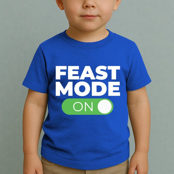 Feast Mode On Switch Thanksgiving Feast Phone Graphic Gift Toddler T-Shirt