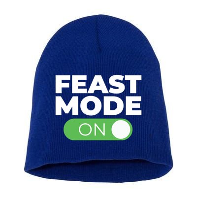 Feast Mode On Switch Thanksgiving Feast Phone Graphic Gift Short Acrylic Beanie