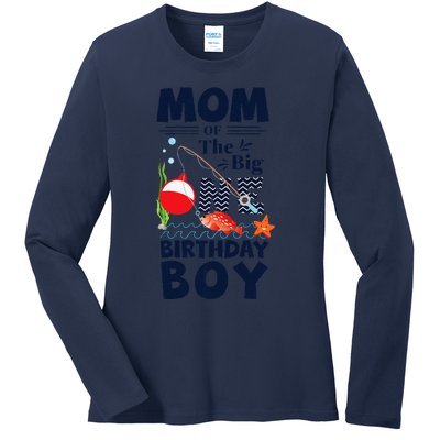 Funny Mom Of The Big One Birthday Fishing 1st First Birthday Gift Ladies Long Sleeve Shirt