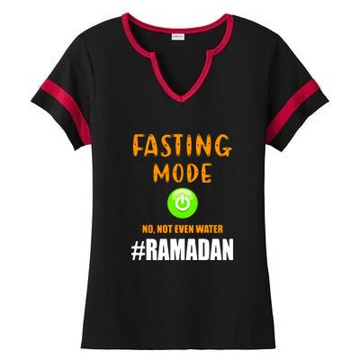 Fasting Mode On No Not Even Water Ramadan Kareem Muslim Gift For Ramadan Mubarak Ladies Halftime Notch Neck Tee