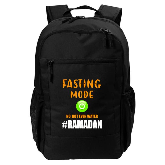 Fasting Mode On No Not Even Water Ramadan Kareem Muslim Gift For Ramadan Mubarak Backpack