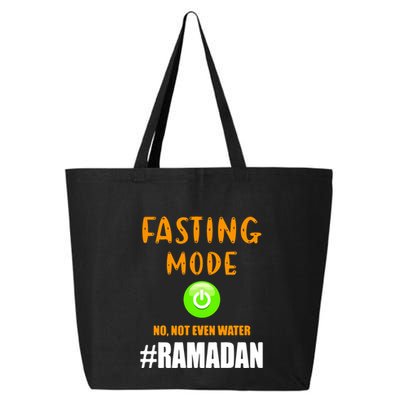 Fasting Mode On No Not Even Water Ramadan Kareem Muslim Gift For Ramadan Mubarak 25L Jumbo Tote