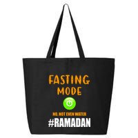 Fasting Mode On No Not Even Water Ramadan Kareem Muslim Gift For Ramadan Mubarak 25L Jumbo Tote