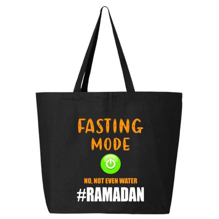 Fasting Mode On No Not Even Water Ramadan Kareem Muslim Gift For Ramadan Mubarak 25L Jumbo Tote