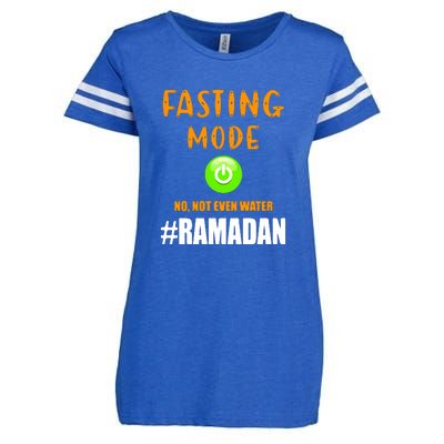 Fasting Mode On No Not Even Water Ramadan Kareem Muslim Gift For Ramadan Mubarak Enza Ladies Jersey Football T-Shirt