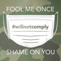 Fool Me Once I Will Not Comply Anti Mask No More Masks Legacy Tie Dye Trucker Hat