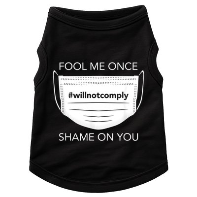 Fool Me Once I Will Not Comply Anti Mask No More Masks Doggie Tank