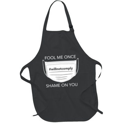 Fool Me Once I Will Not Comply Anti Mask No More Masks Apron