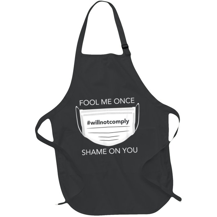 Fool Me Once I Will Not Comply Anti Mask No More Masks Apron