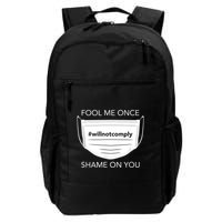 Fool Me Once I Will Not Comply Anti Mask No More Masks Backpack