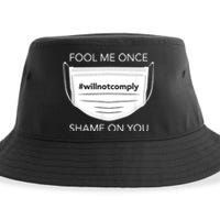 Fool Me Once I Will Not Comply Anti Mask No More Masks Sustainable Bucket Hat