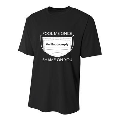 Fool Me Once I Will Not Comply Anti Mask No More Masks Youth Performance Sprint T-Shirt