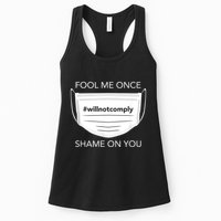 Fool Me Once I Will Not Comply Anti Mask No More Masks Womens Tank Top