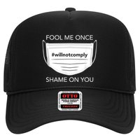 Fool Me Once I Will Not Comply Anti Mask No More Masks Trucker Hat