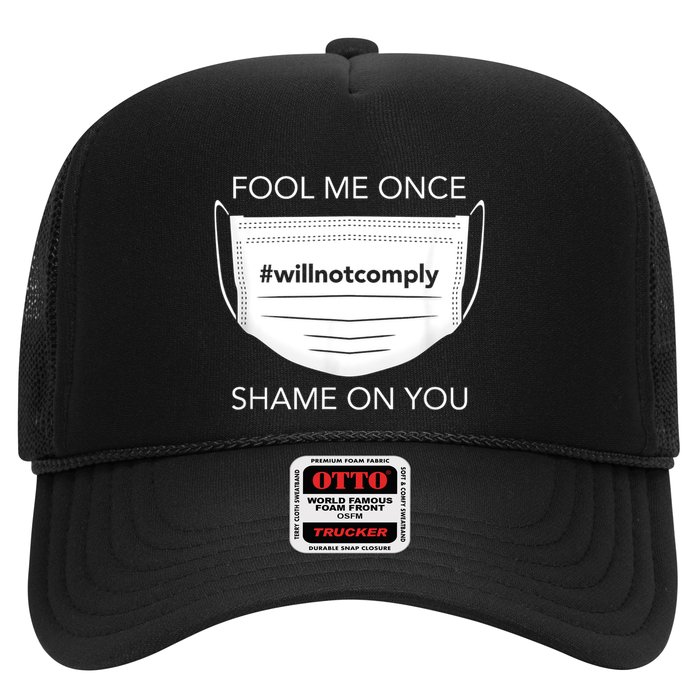 Fool Me Once I Will Not Comply Anti Mask No More Masks Trucker Hat