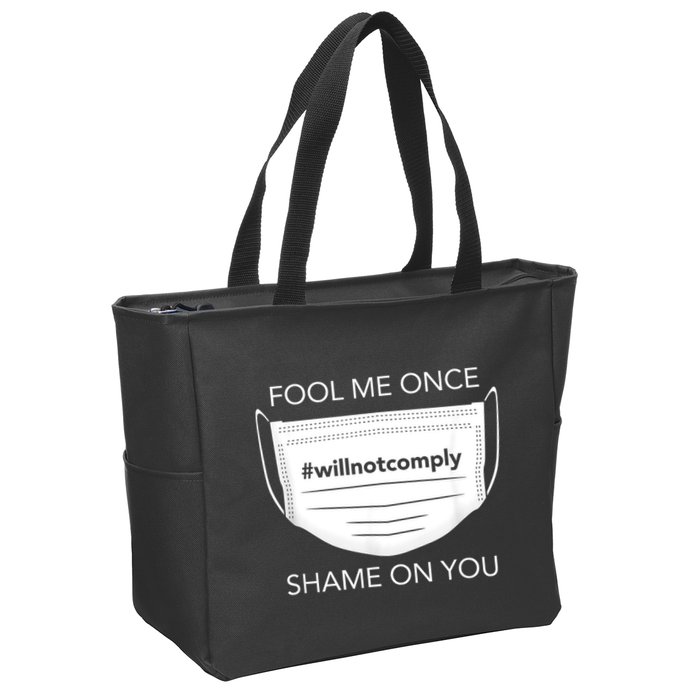 Fool Me Once I Will Not Comply Anti Mask No More Masks Zip Tote Bag