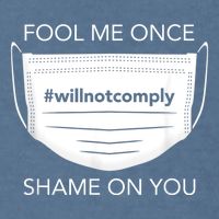 Fool Me Once I Will Not Comply Anti Mask No More Masks Garment-Dyed Sweatshirt