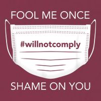 Fool Me Once I Will Not Comply Anti Mask No More Masks 16oz Travel Tumbler