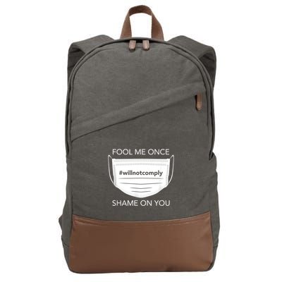 Fool Me Once I Will Not Comply Anti Mask No More Masks Cotton Canvas Backpack