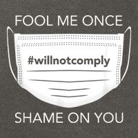 Fool Me Once I Will Not Comply Anti Mask No More Masks Cotton Canvas Backpack