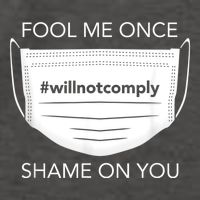 Fool Me Once I Will Not Comply Anti Mask No More Masks Vector Backpack
