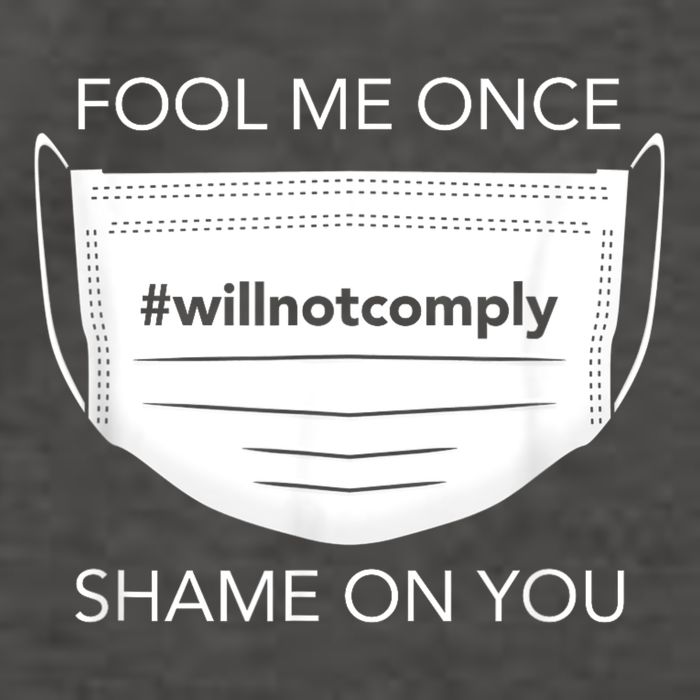 Fool Me Once I Will Not Comply Anti Mask No More Masks Vector Backpack