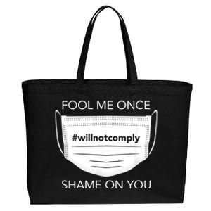 Fool Me Once I Will Not Comply Anti Mask No More Masks Cotton Canvas Jumbo Tote