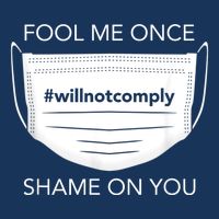 Fool Me Once I Will Not Comply Anti Mask No More Masks Infant Baby Jersey Bodysuit