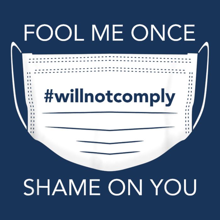 Fool Me Once I Will Not Comply Anti Mask No More Masks Infant Baby Jersey Bodysuit