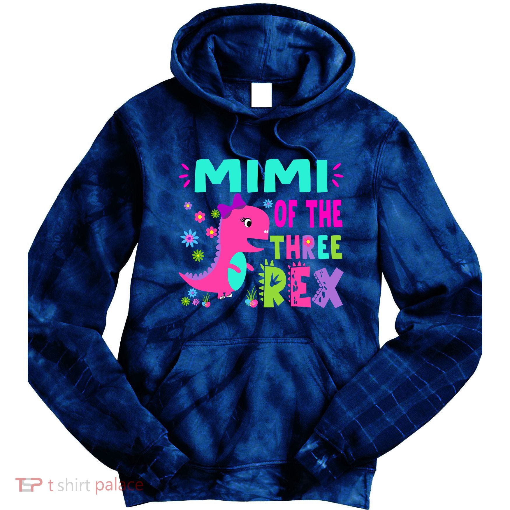 Funny Mimi Of The Birthday Three Rex Dinosaur Tie Dye Hoodie