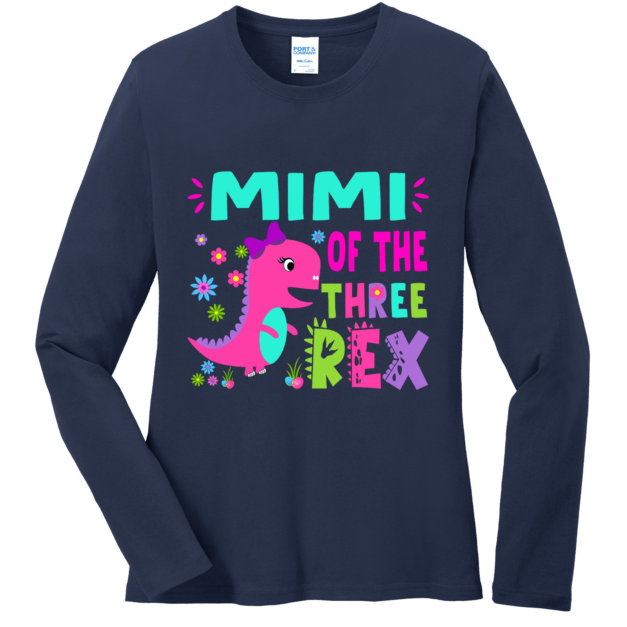 Funny Mimi Of The Birthday Three Rex Dinosaur Ladies Long Sleeve Shirt
