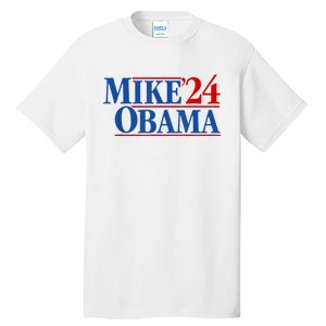 Funny Mike Obama 2024 Tall T-Shirt