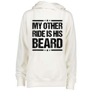 Funny My Other Ride Is His Beard Womens Funnel Neck Pullover Hood