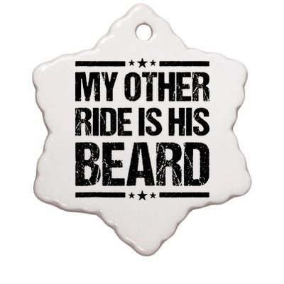 Funny My Other Ride Is His Beard Ceramic Star Ornament