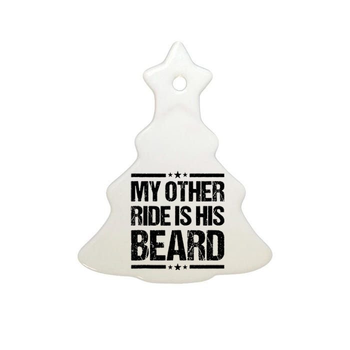 Funny My Other Ride Is His Beard Ceramic Tree Ornament