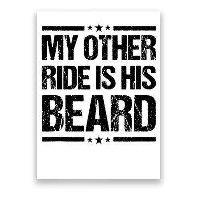 Funny My Other Ride Is His Beard Poster