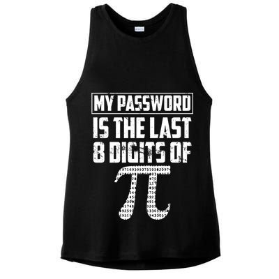 Funny My Password Is The Last 8 Digits Of Pi Gift Great Gift Ladies PosiCharge Tri-Blend Wicking Tank