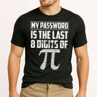 Funny My Password Is The Last 8 Digits Of Pi Gift Great Gift Performance Shirt