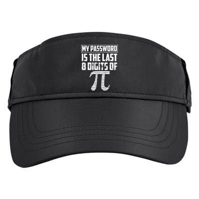 Funny My Password Is The Last 8 Digits Of Pi Gift Great Gift Adult Drive Performance Visor