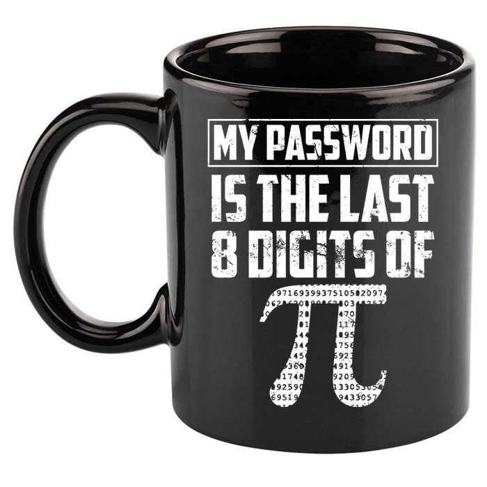 Funny My Password Is The Last 8 Digits Of Pi Gift Great Gift 11oz C Handle Ceramic Mug