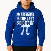 Funny My Password Is The Last 8 Digits Of Pi Gift Great Gift Hoodie