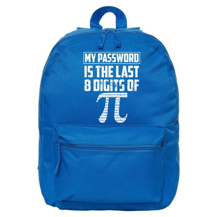 Funny My Password Is The Last 8 Digits Of Pi Gift Great Gift 16 in Basic Backpack